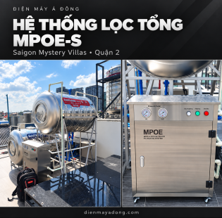 [QUẬN 2] Thi Công Lắp Đặt Hệ Thống Lọc Tổng MPOE-S Tại Saigon Mystery Villas