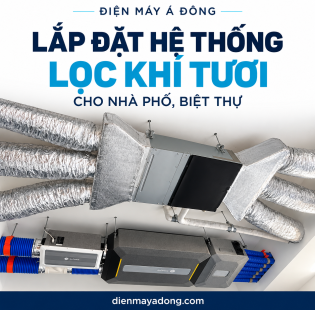 Lắp Đặt Hệ Thống Lọc Khí Tươi Cho Nhà Phố, Biệt Thự