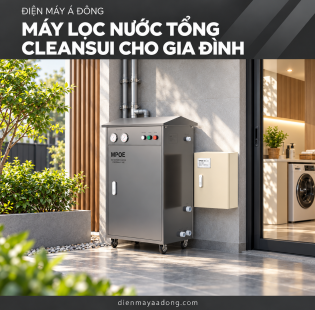 Máy Lọc Nước Tổng Cleansui Cho Gia Đình | Điện Máy Á Đông 
